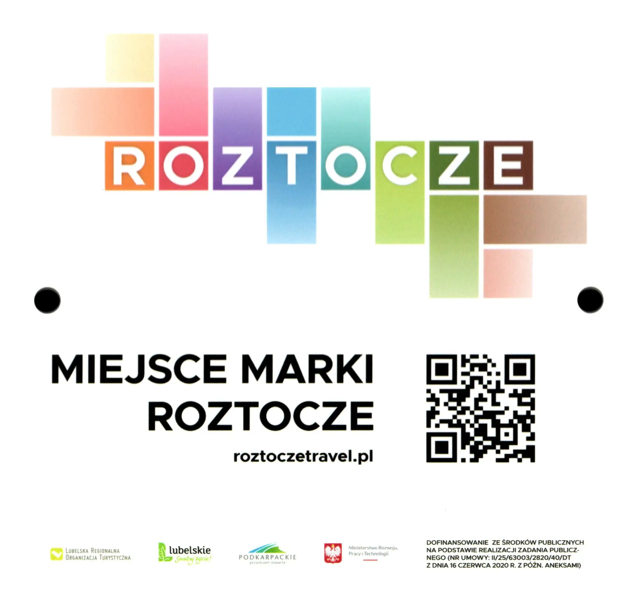 Logo Miejsce Marki Roztocze z QR kodem i logotypami Lubelskiej Regionalnej Organizacji Turystycznej – noclegi Obrocz, Roztocze, Zwierzyniec